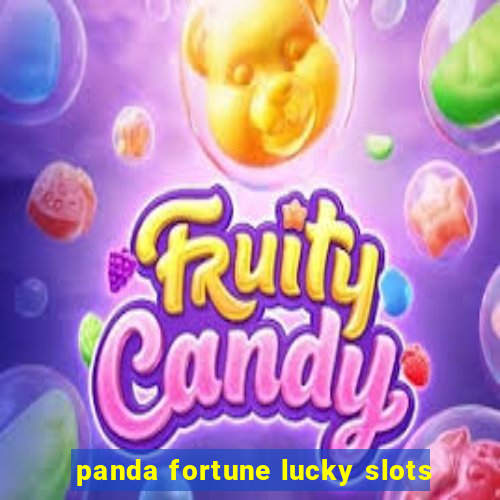 panda fortune lucky slots